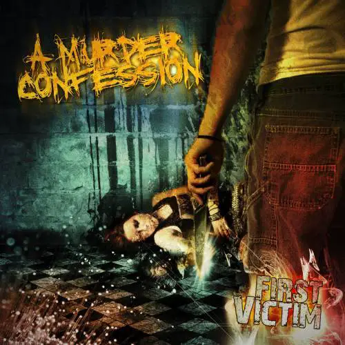 A Murder Confession : First Victim